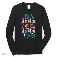 IM Amelia Doing Amelia Things Cute Long Sleeve Shirt thumb 0