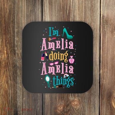 IM Amelia Doing Amelia Things Cute Coaster