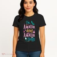 IM Amelia Doing Amelia Things Cute Women's T-Shirt thumb 4