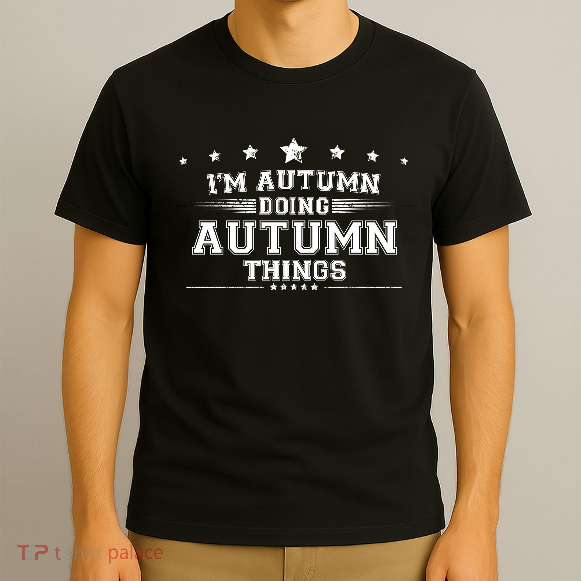 Im Autumn Doing Autumn Things T-Shirt