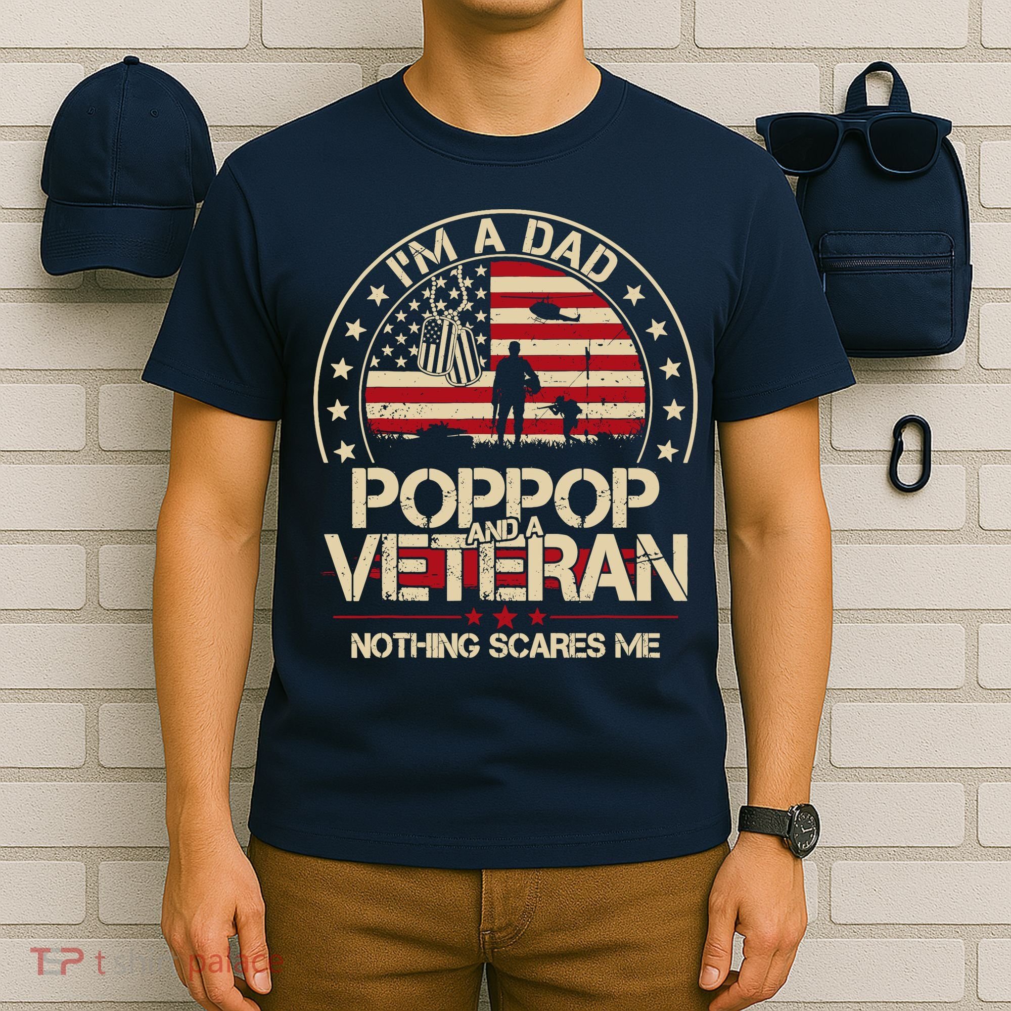 IM A Dad Pop Pop And A Veteran Nothing Scares Me Grandpa T-Shirt