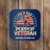 IM A Dad Pop Pop And A Veteran Nothing Scares Me Grandpa Coaster thumb 0