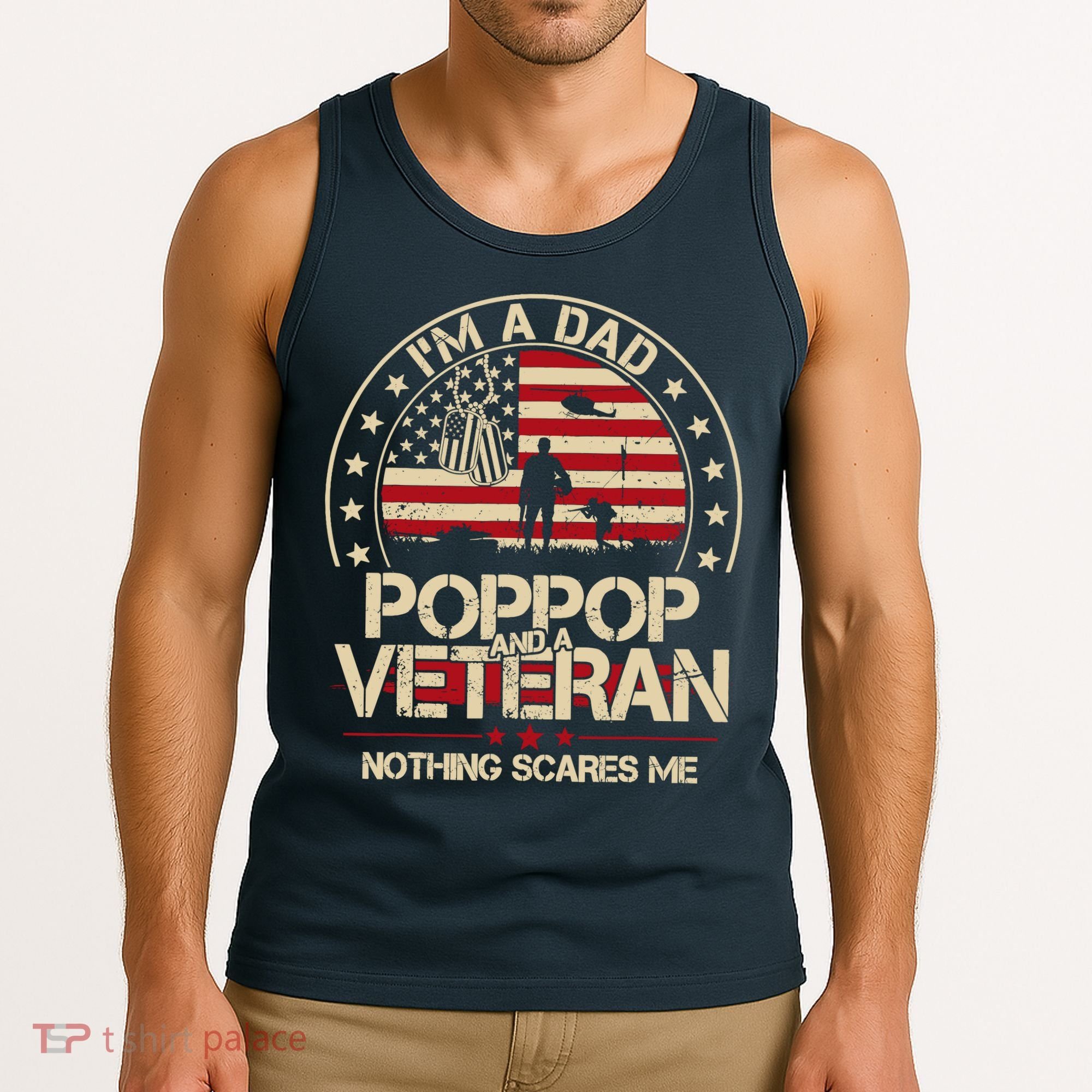 IM A Dad Pop Pop And A Veteran Nothing Scares Me Grandpa Tank Top