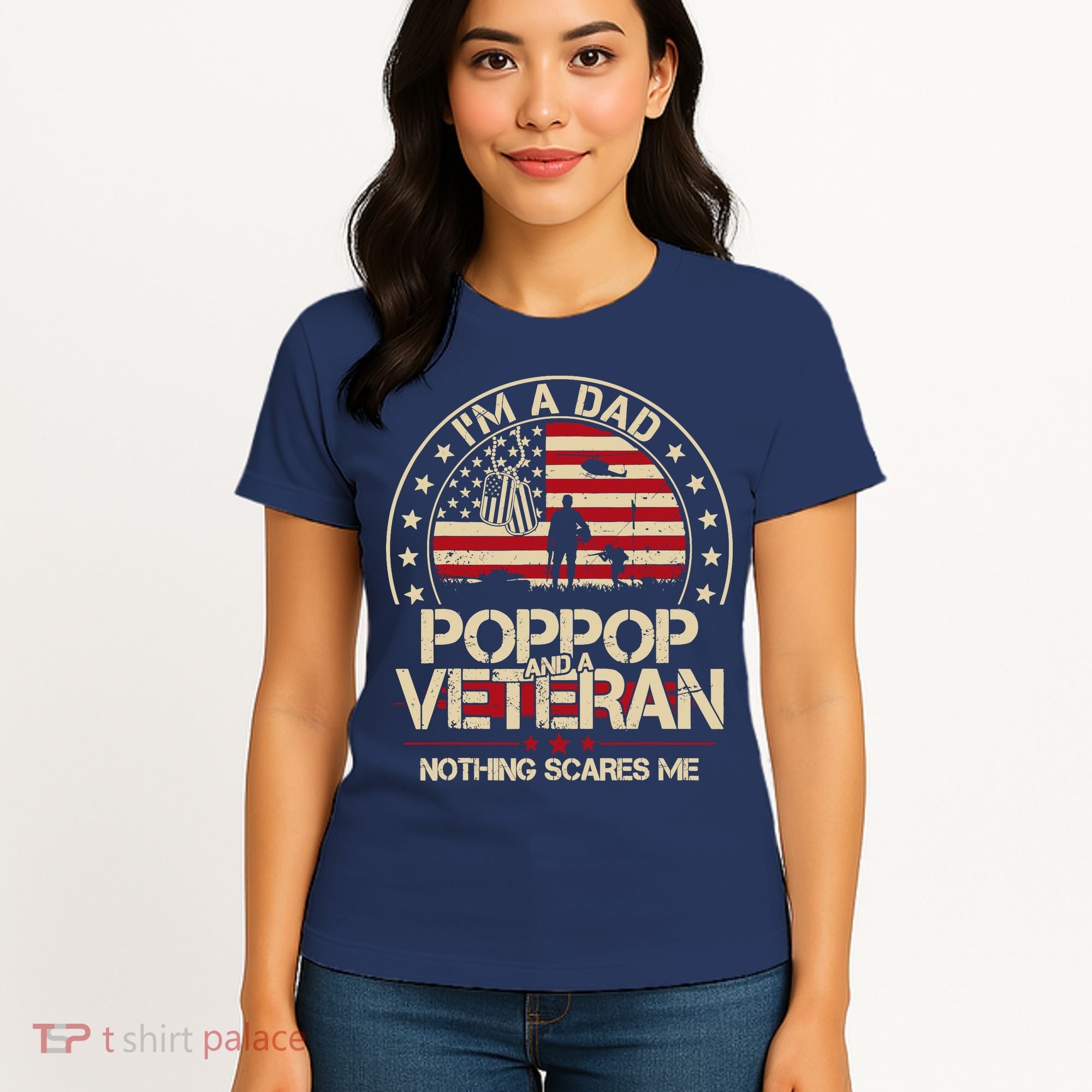 IM A Dad Pop Pop And A Veteran Nothing Scares Me Grandpa Women's T-Shirt