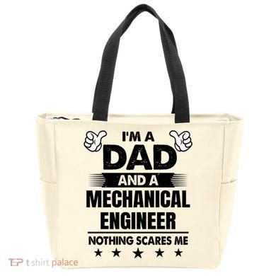 Im A Dad And A Mechanical Engineer Nothing Scares Me Gift Bag