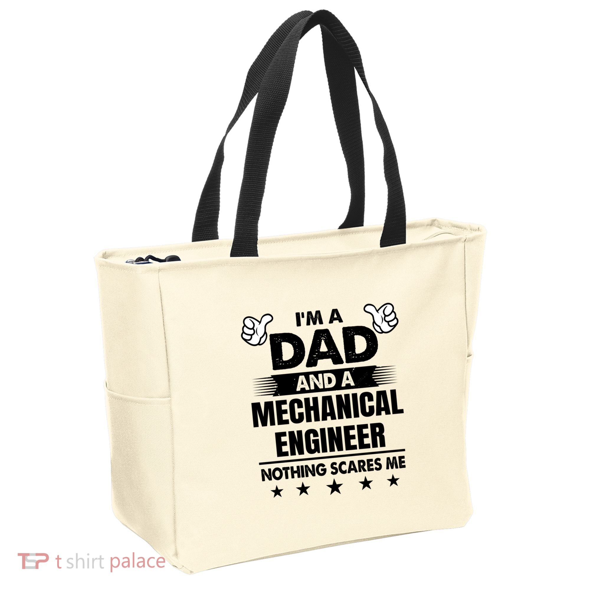Im A Dad And A Mechanical Engineer Nothing Scares Me Gift Tote Bag