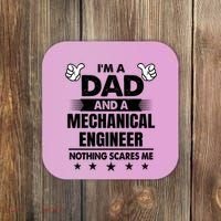Im A Dad And A Mechanical Engineer Nothing Scares Me Gift Coaster thumb 0