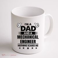 Im A Dad And A Mechanical Engineer Nothing Scares Me Gift Coffee Mug thumb 1