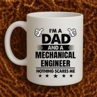 Im A Dad And A Mechanical Engineer Nothing Scares Me Gift Coffee Mug thumb 2