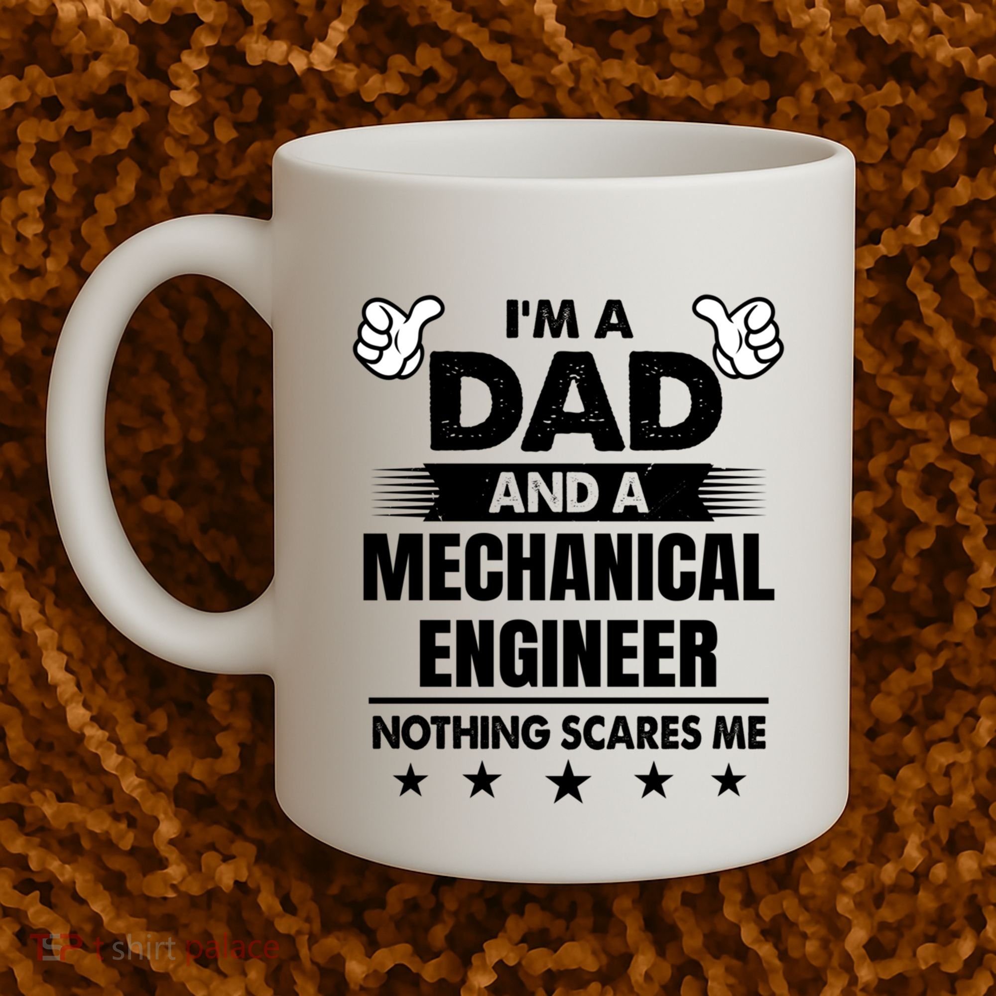 Im A Dad And A Mechanical Engineer Nothing Scares Me Gift Coffee Mug