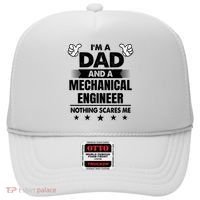 Im A Dad And A Mechanical Engineer Nothing Scares Me Gift Hat thumb 0
