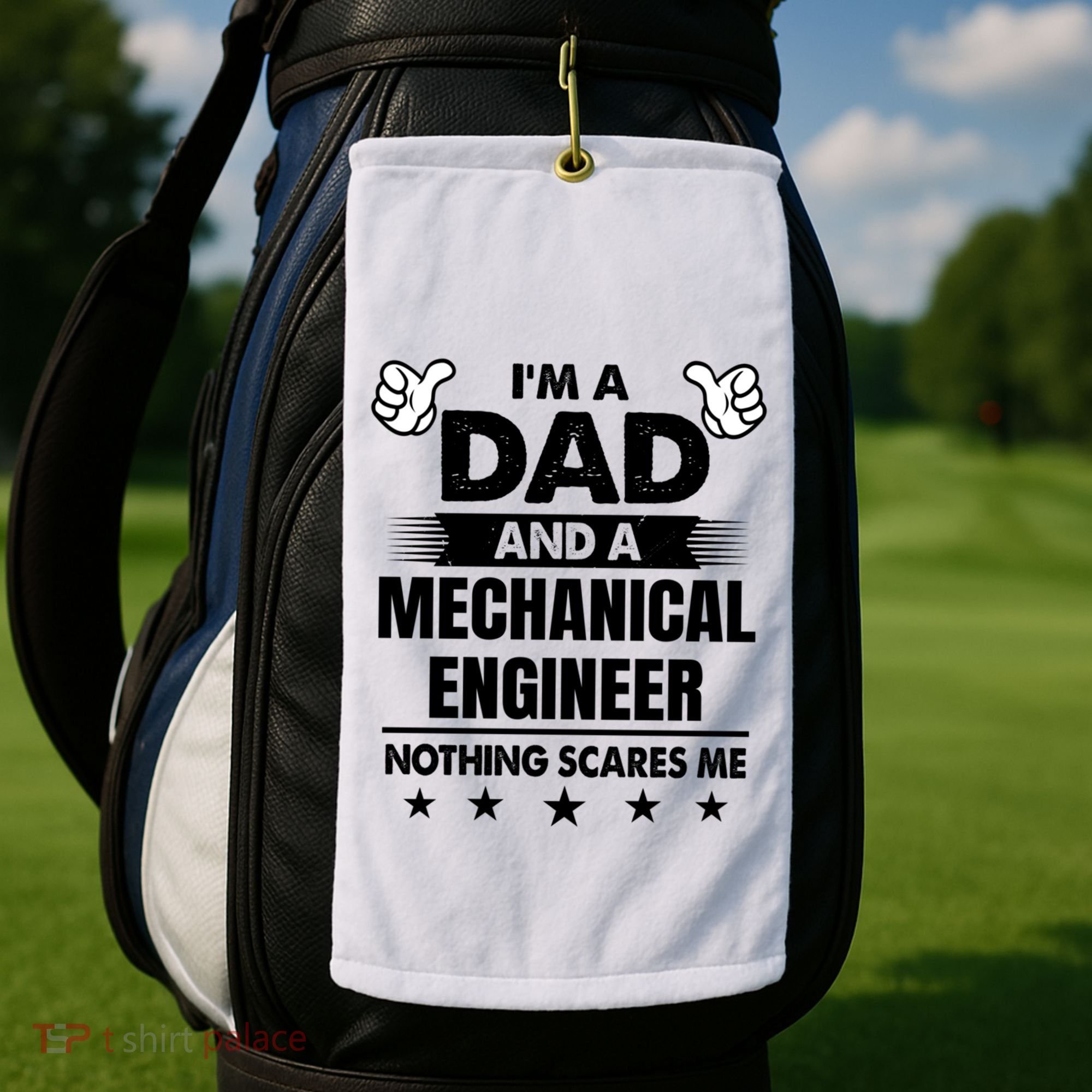 Im A Dad And A Mechanical Engineer Nothing Scares Me Gift Golf Towel