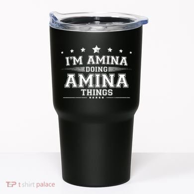 Im Amina Doing Amina Things Tumbler