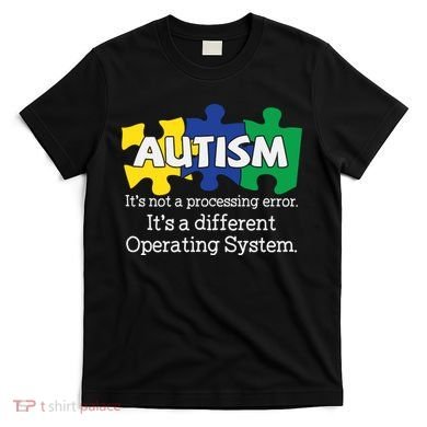 It's A Different Operating System Autism Awareness, Autism Puzzle T-Shirt