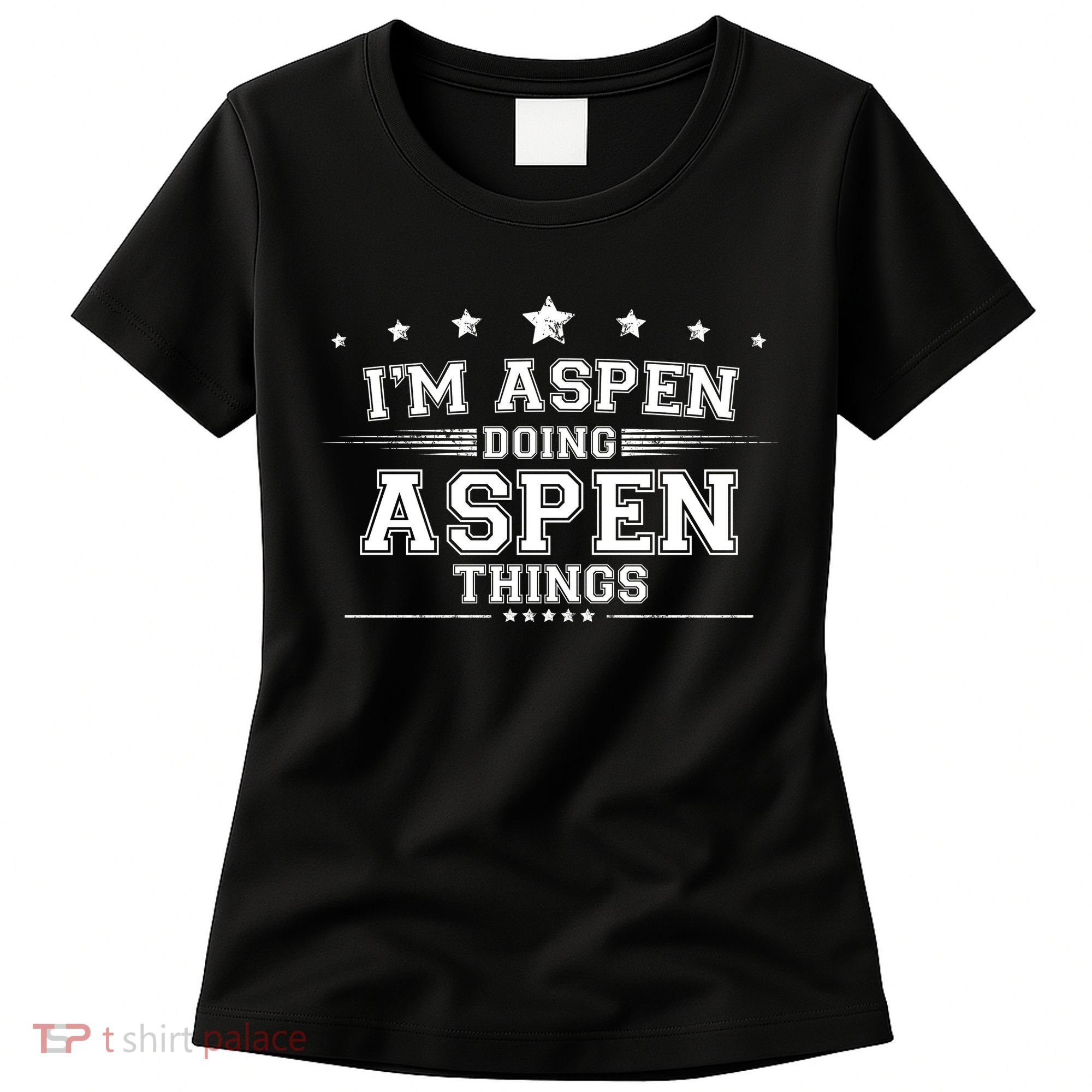 Im Aspen Doing Aspen Things Women's T-Shirt