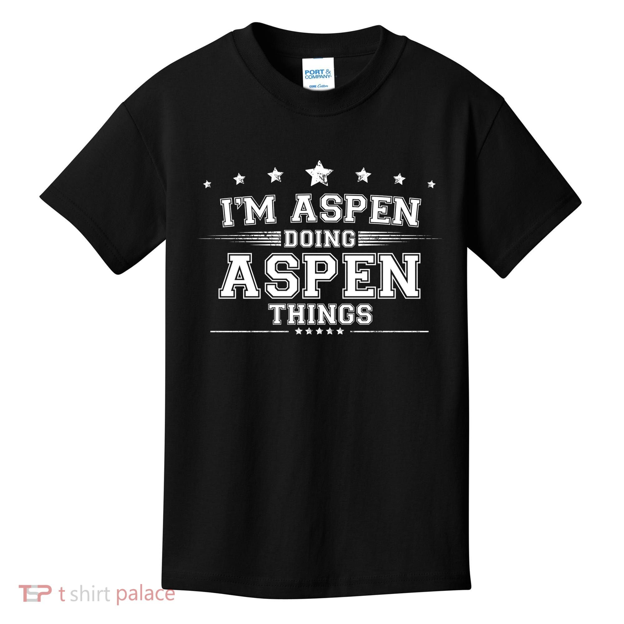 Im Aspen Doing Aspen Things Kids T-Shirt