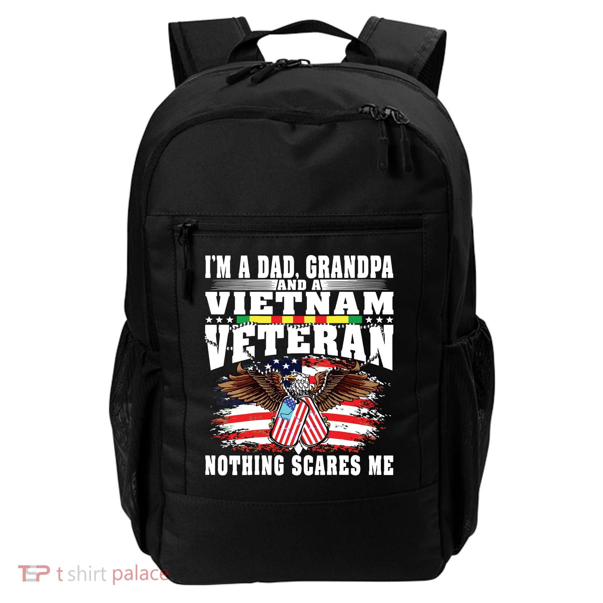 Im A Dad Grandpa And Vietnam Veteran Nothing Scares Me Backpack