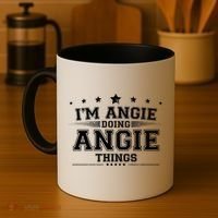 Im Angie Doing Angie Things Coffee Mug thumb 4
