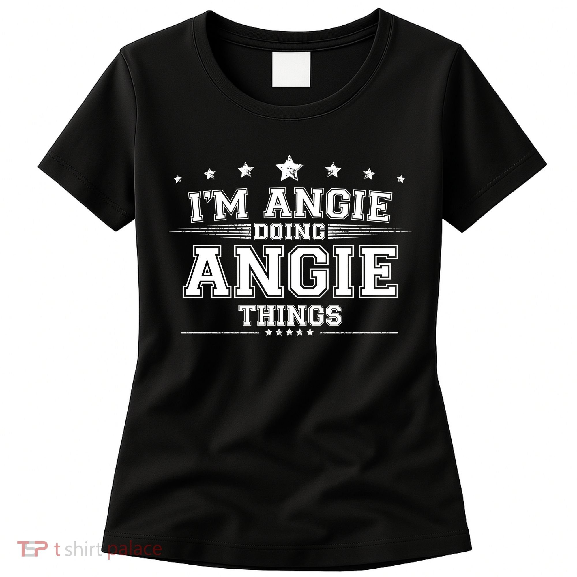 Im Angie Doing Angie Things Women's T-Shirt