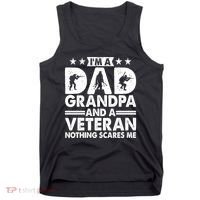 I'm A Dad Grandpa And A Veteran Nothing Scares Me Tank Top thumb 0