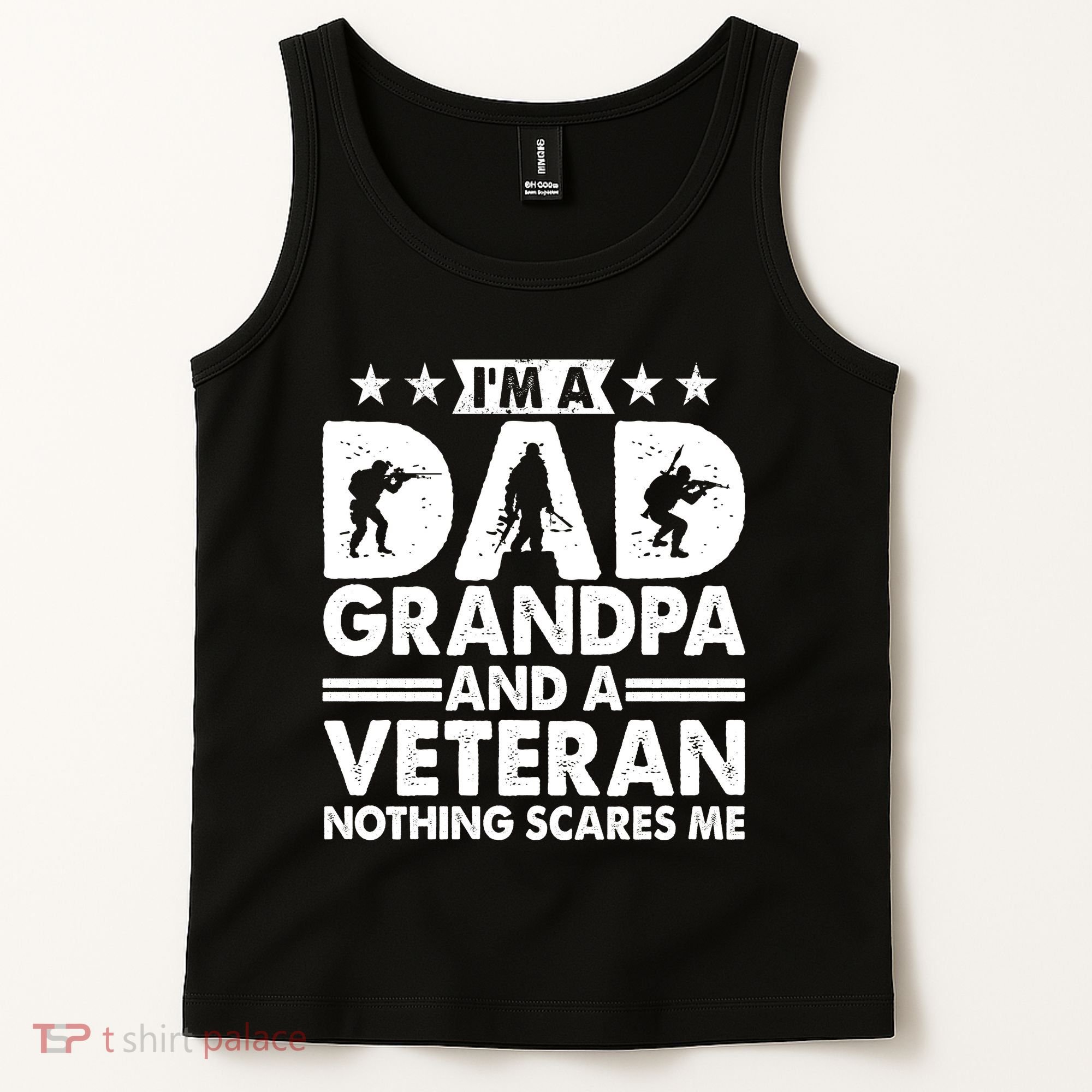 I'm A Dad Grandpa And A Veteran Nothing Scares Me Tank Top