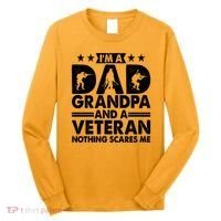I'm A Dad Grandpa And A Veteran Nothing Scares Me Long Sleeve Shirt thumb 0