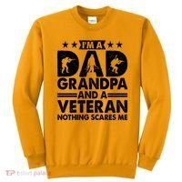 I'm A Dad Grandpa And A Veteran Nothing Scares Me Sweatshirt thumb 0