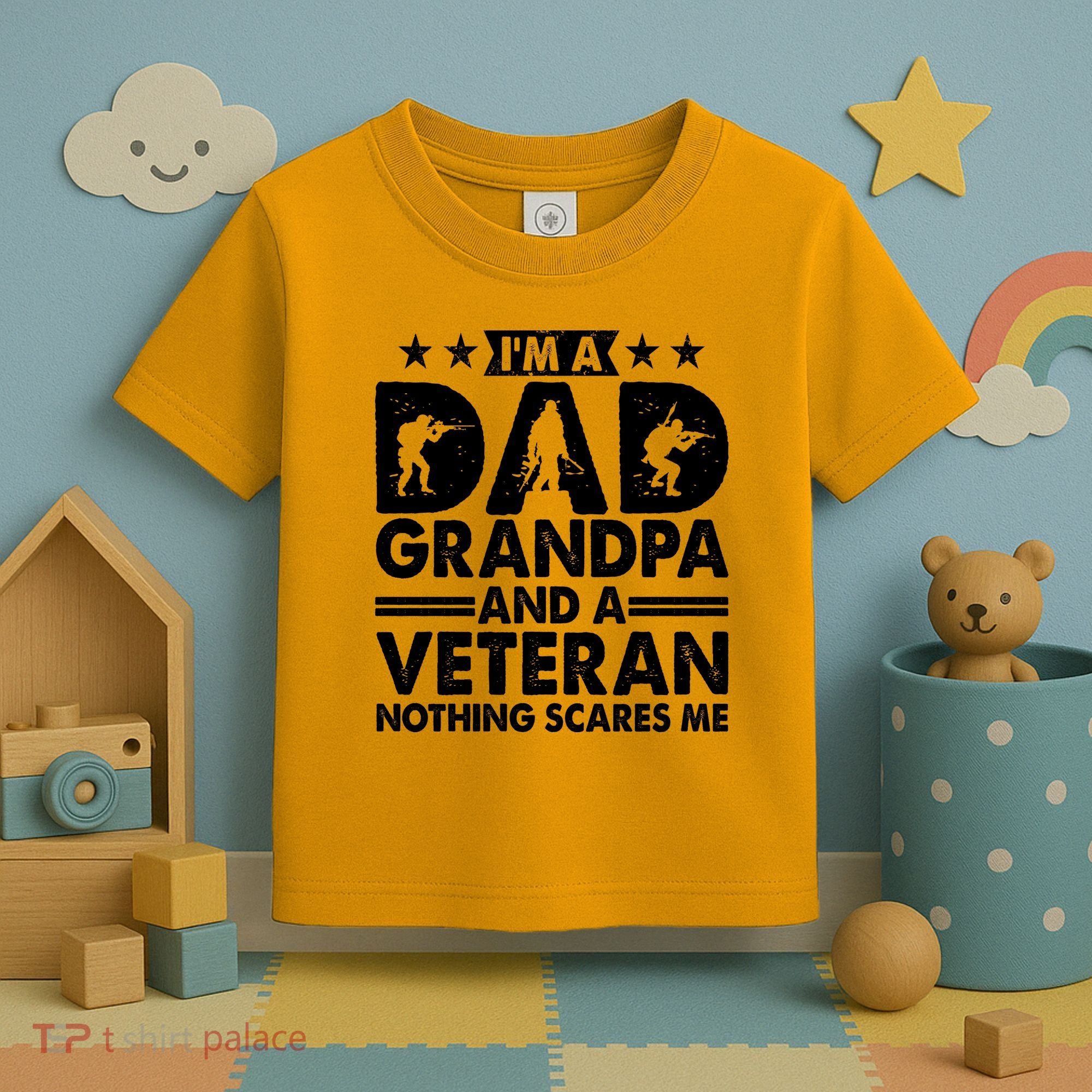 I'm A Dad Grandpa And A Veteran Nothing Scares Me Toddler T-Shirt