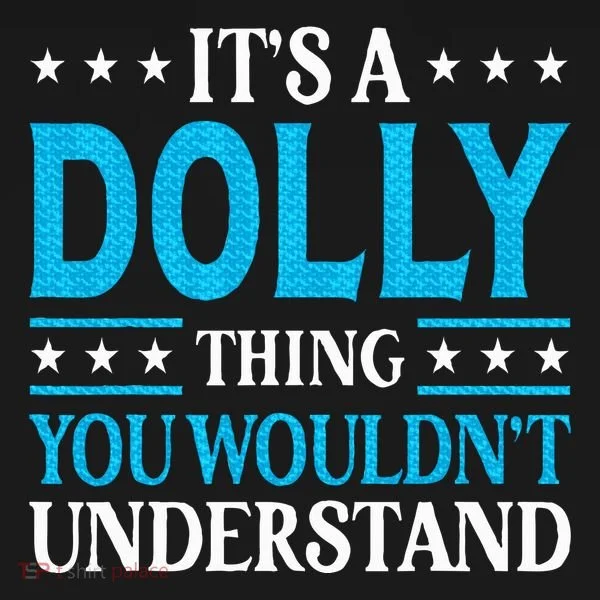 Its A Dolly Thing Wouldnt Understand Bucket Hat