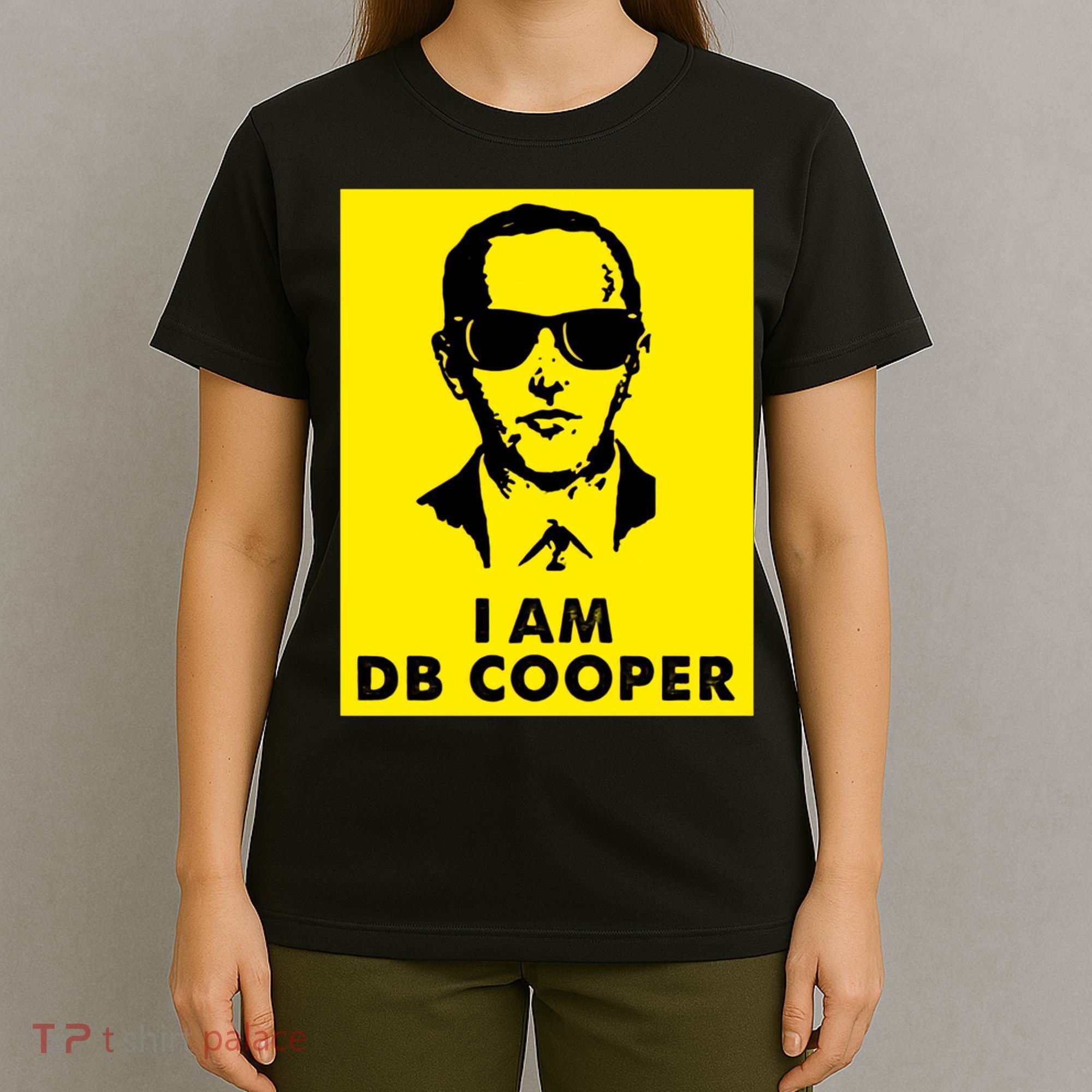 I Am D. B. Cooper Robber Thief Parachute Funny T-Shirt