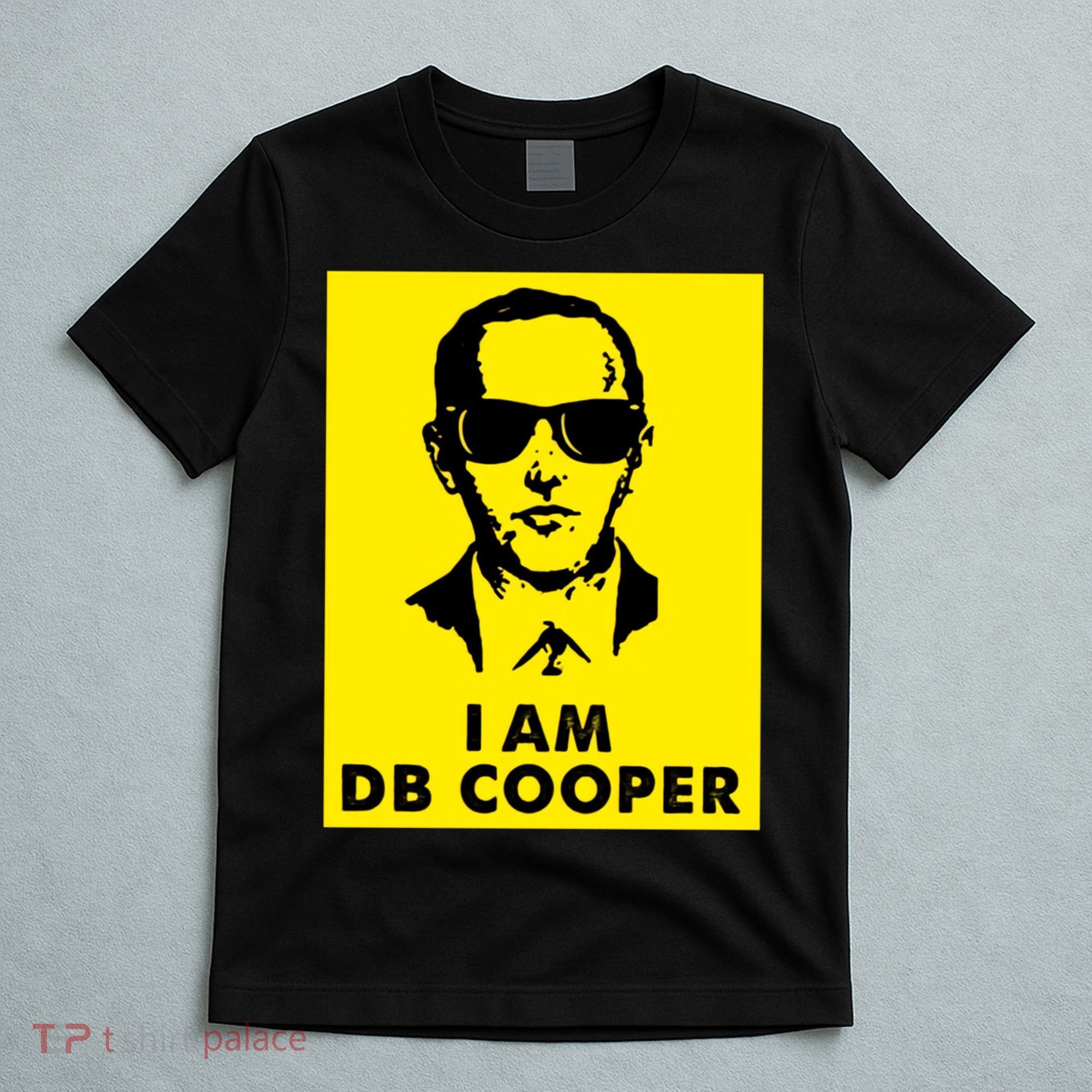 I Am D. B. Cooper Robber Thief Parachute Funny T-Shirt