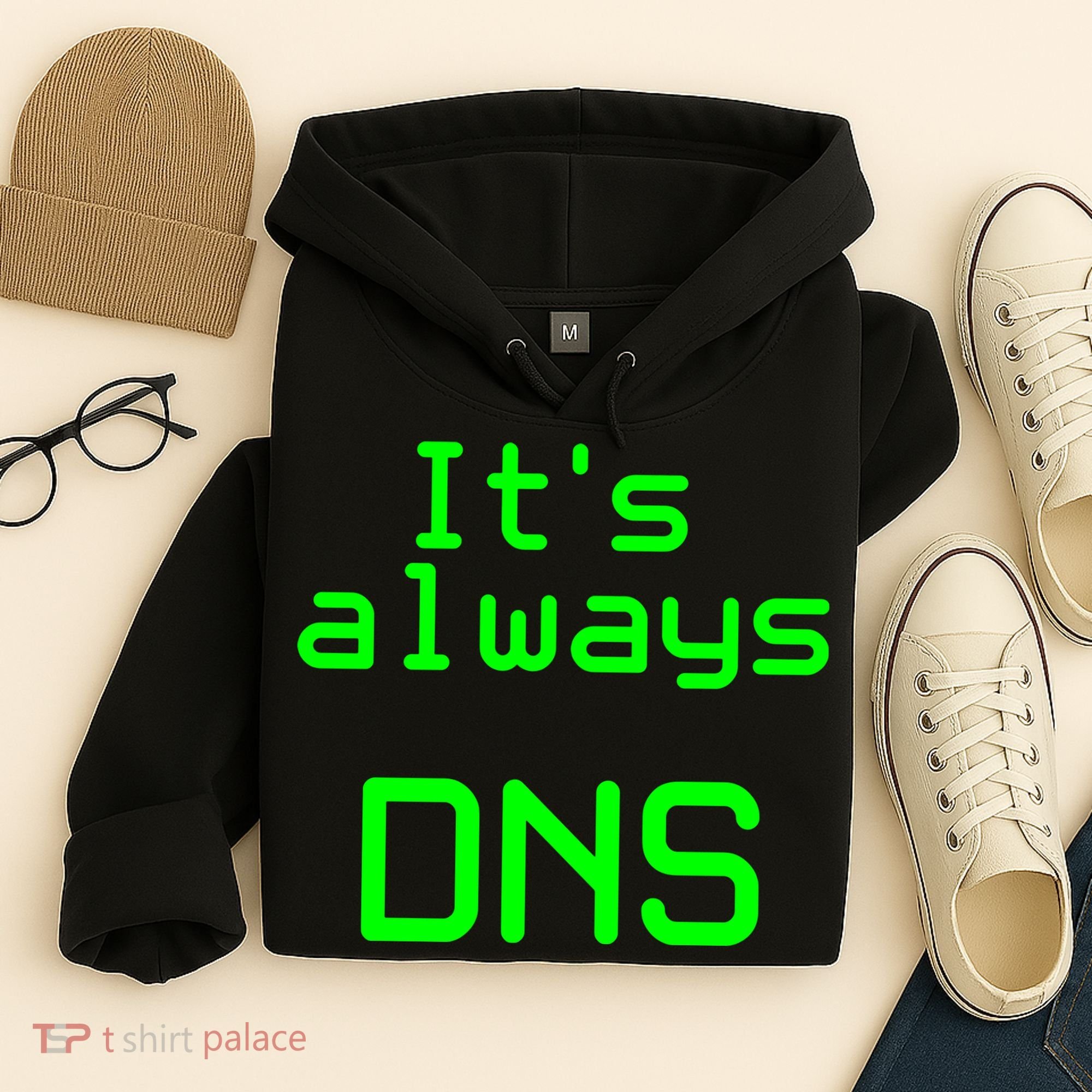 It's Always DNS Hoodie