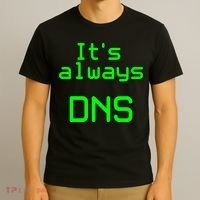 It's Always DNS T-Shirt thumb 3