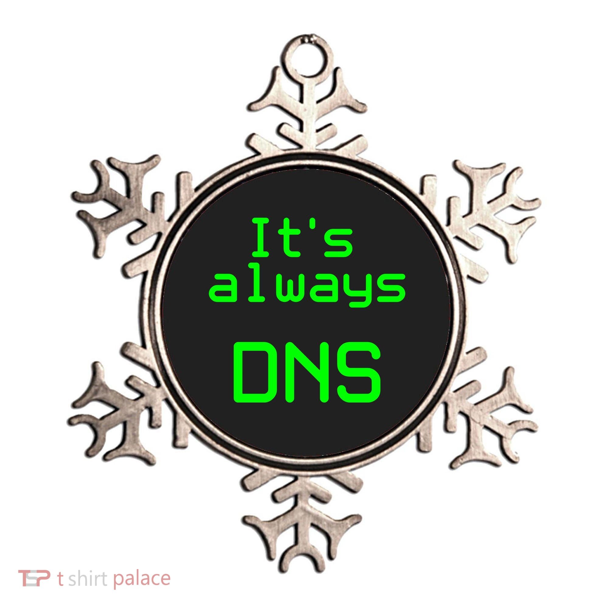 It's Always DNS Ornament