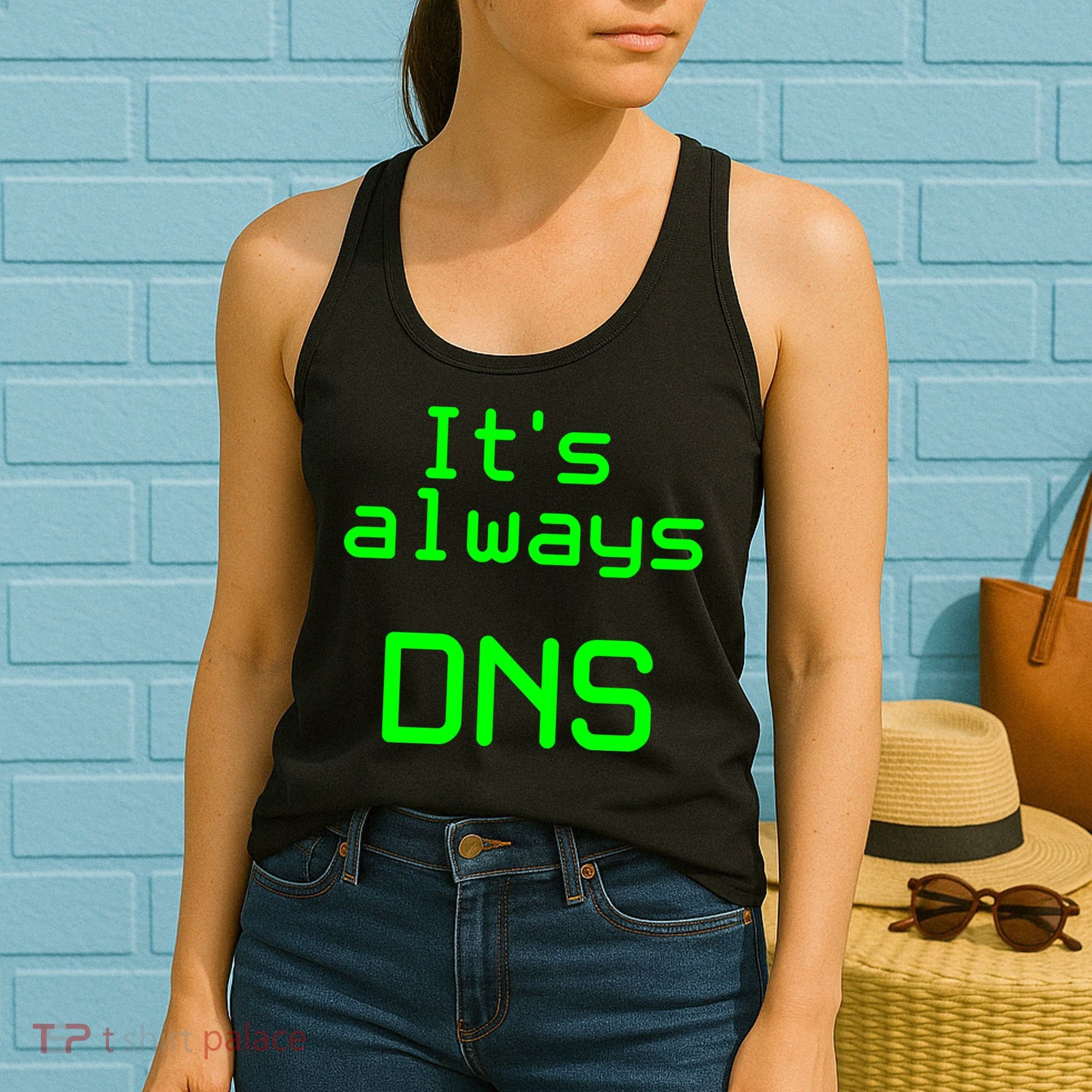 It's Always DNS Women's Tank Top