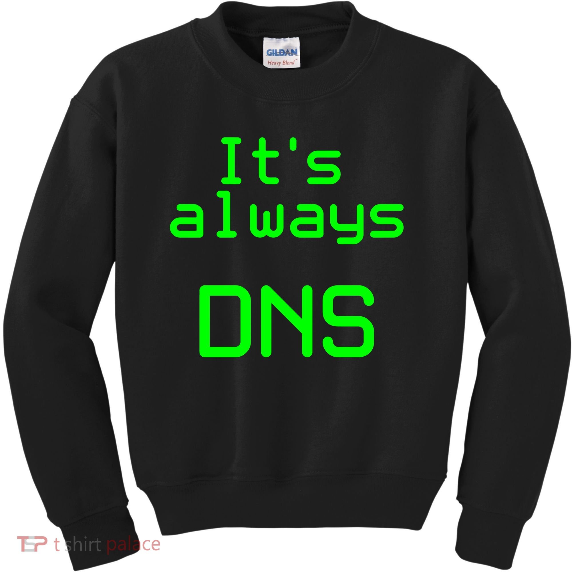 It's Always DNS Kids Sweatshirt