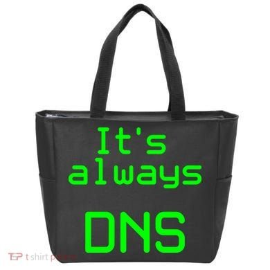 It's Always DNS Tote Bag