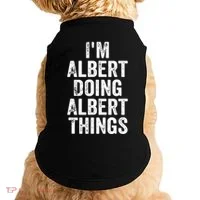 IM Albert Doing Albert Things Personalized First Name Doggie Tank thumb 0