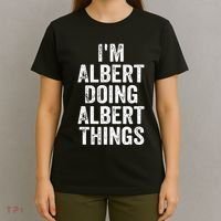 IM Albert Doing Albert Things Personalized First Name T-Shirt thumb 4