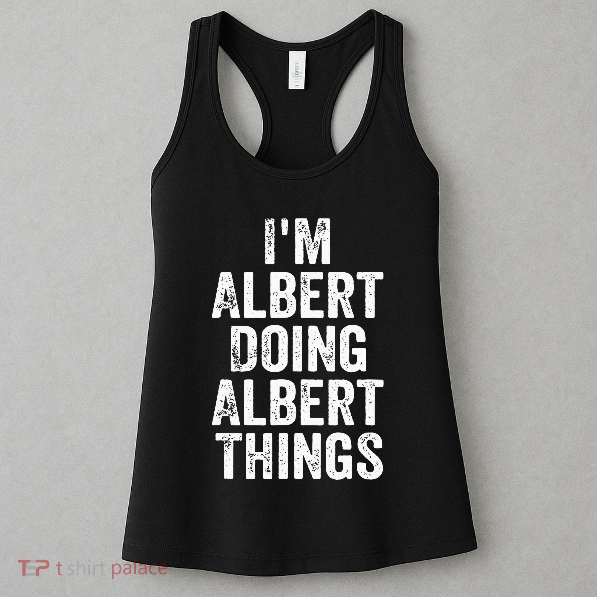 IM Albert Doing Albert Things Personalized First Name Women's Tank Top
