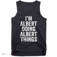 IM Albert Doing Albert Things Personalized First Name Tank Top thumb 0