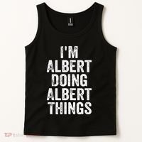 IM Albert Doing Albert Things Personalized First Name Tank Top thumb 2