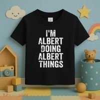 IM Albert Doing Albert Things Personalized First Name Toddler T-Shirt thumb 3
