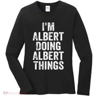 IM Albert Doing Albert Things Personalized First Name Women's Long Sleeve Shirt thumb 0