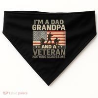 I'm A Dad, Grandpa, and a Veteran – Nothing Scares Me USA-Made Doggie Bandana thumb 0