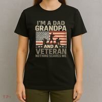 I'm A Dad, Grandpa, and a Veteran – Nothing Scares Me T-Shirt thumb 4