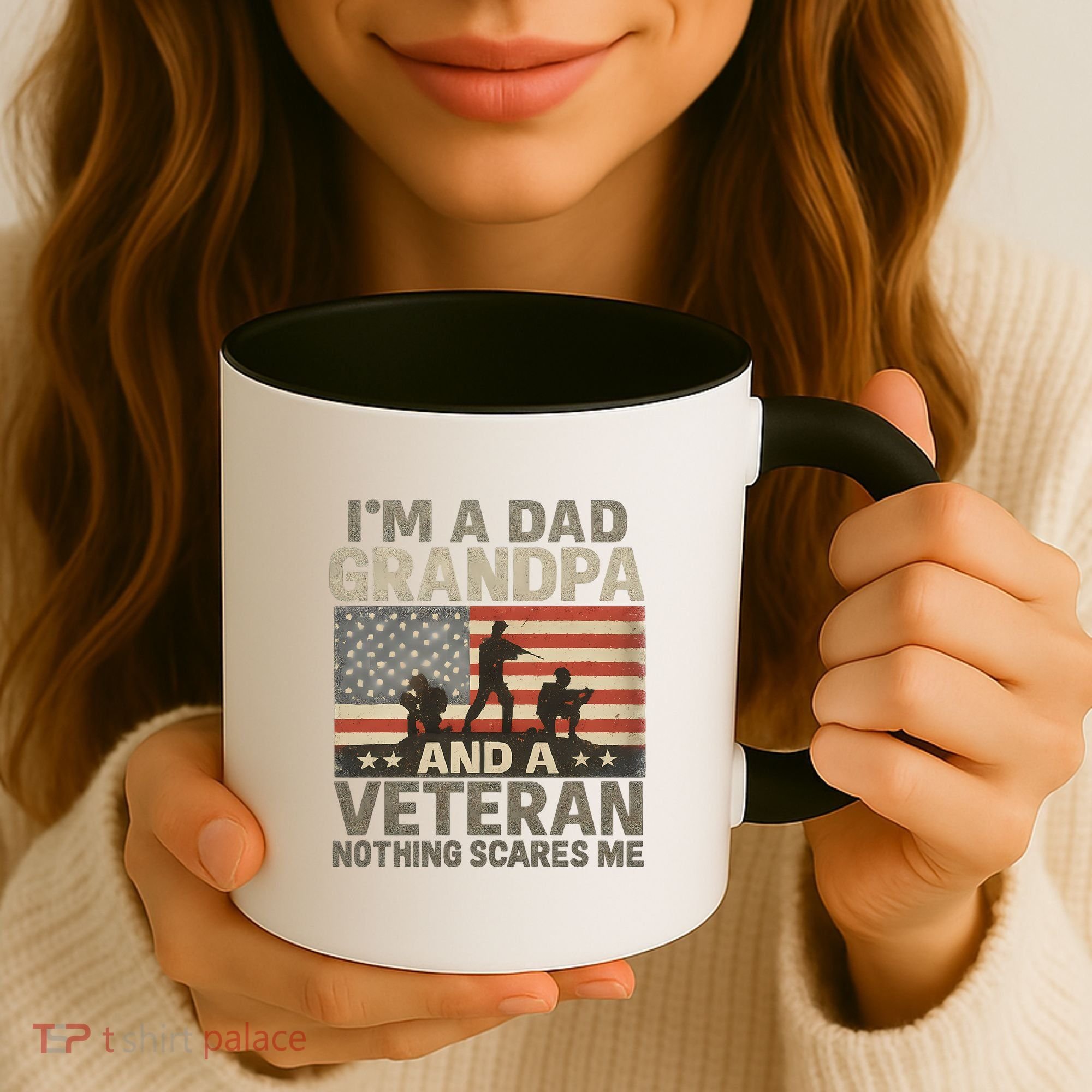 I'm A Dad, Grandpa, and a Veteran – Nothing Scares Me Coffee Mug