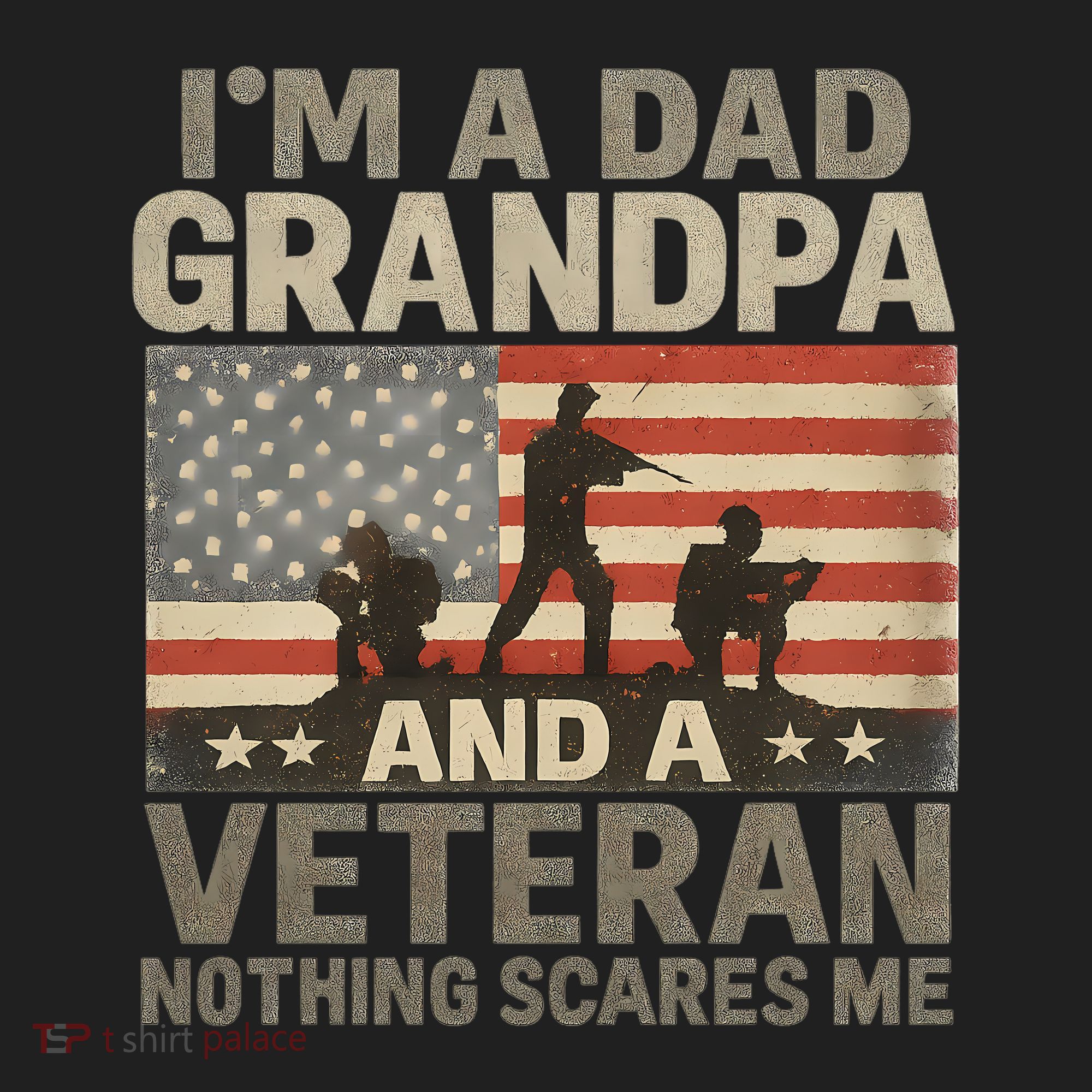 I'm A Dad, Grandpa, and a Veteran – Nothing Scares Me Hat