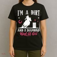 I'm a dirt and a diamond Horse Barrel Racing Barrel Racer T-Shirt thumb 4