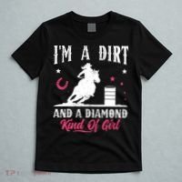 I'm a dirt and a diamond Horse Barrel Racing Barrel Racer T-Shirt thumb 5
